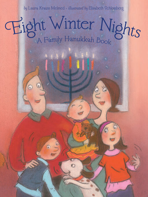 Title details for Eight Winter Nights by Laura Krauss Melmed - Wait list